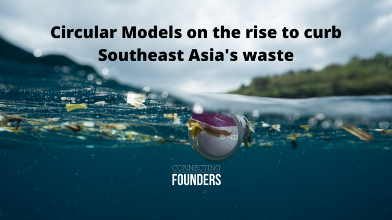 Circular Models on the rise to curb Southeast Asia’s waste
